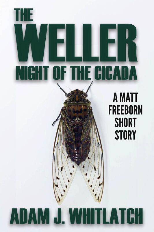 The Weller: Night of the Cicada