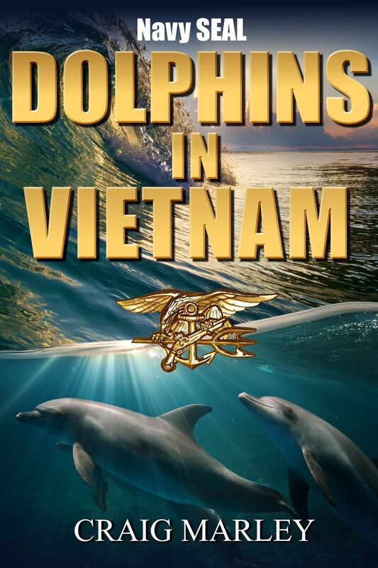 Navy SEAL DOLPHINS IN VIETNAM