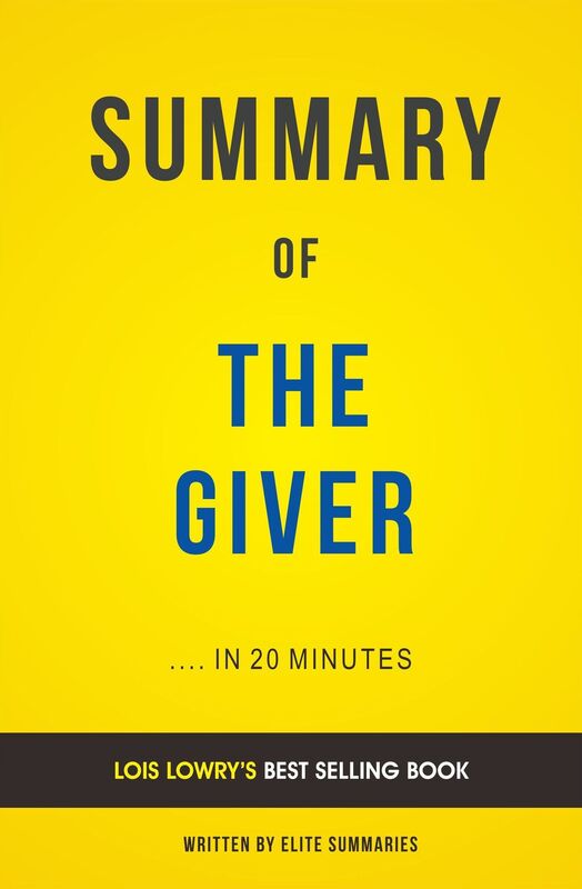 The Giver: by Lois Lowry Summary & Analysis