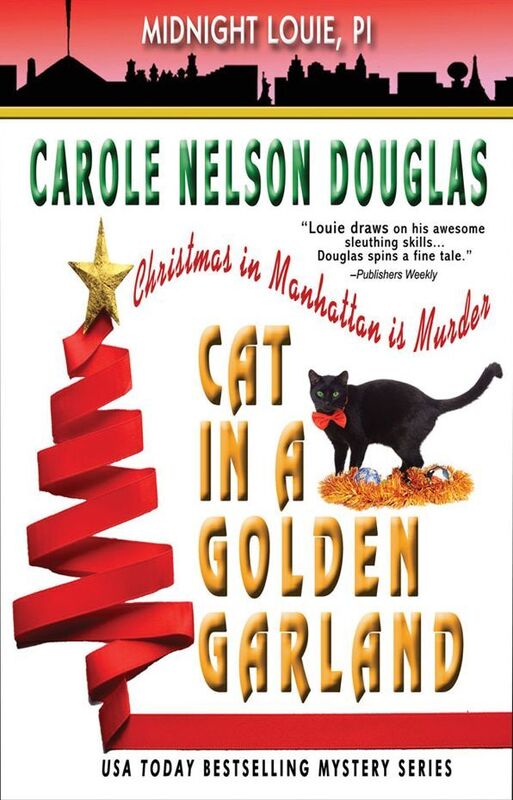 Cat in a Golden Garland (Midnight Louie Series #8)