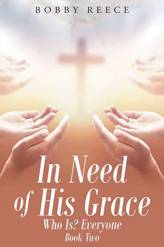 In Need of His Grace; Book Two