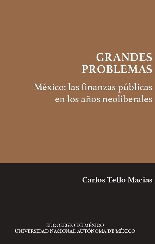 Mexico: Las finanzas publicas en los anos neoliberales