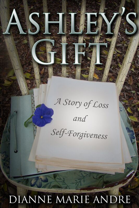 Ashleys Gift, A Story of Loss and Self-Forgiveness