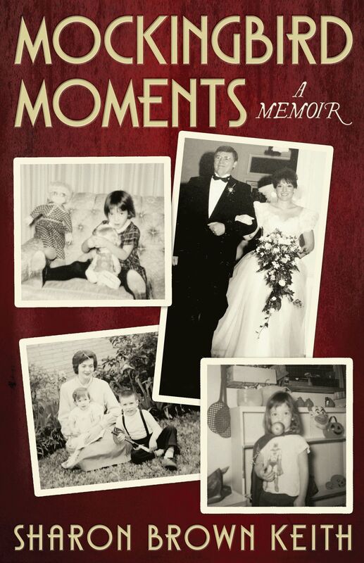 Mockingbird Moments: A Memoir