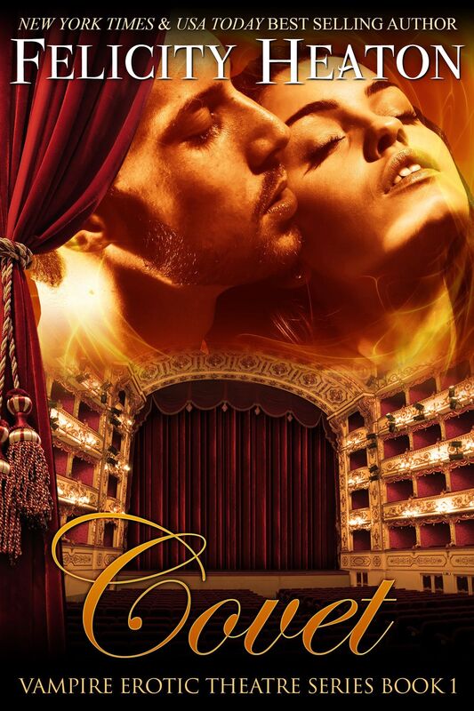 Covet (Vampire Erotic Theatre Romance Series Book 1)