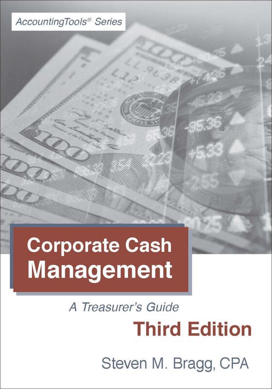 Corporate Cash Management: Third Edition