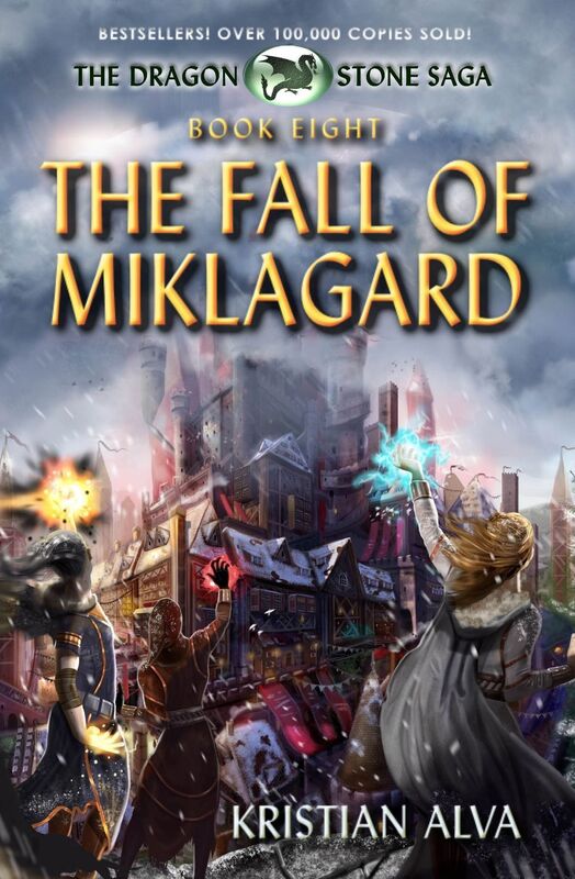 The Fall of Miklagard: Book Eight of the Dragon Stone Saga