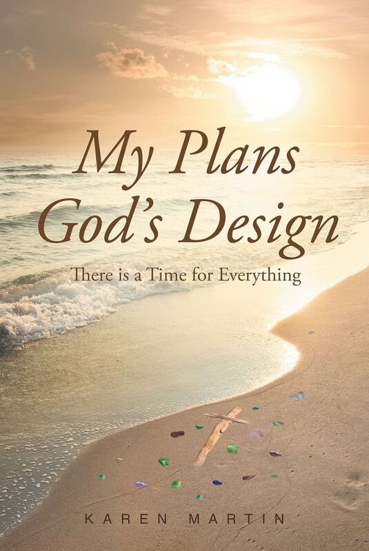 My Plans, God's Design: There is a Time for Everything