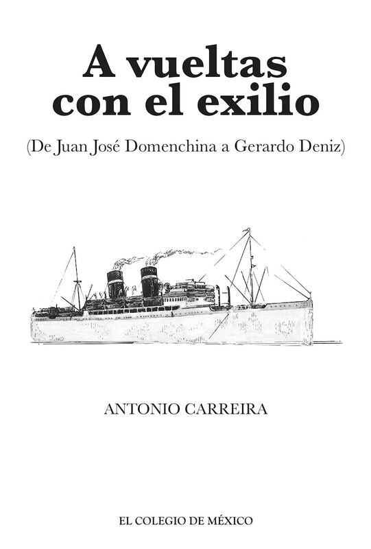 A vueltas con el exilio. (De Juan Jose Domenchina a Gerardo Deniz)