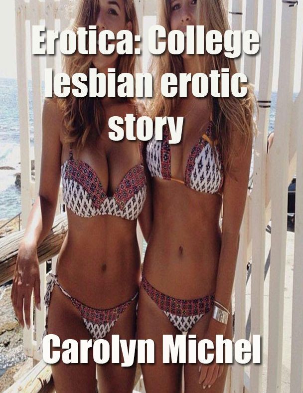 Erotica: College Lesbian Erotic Story