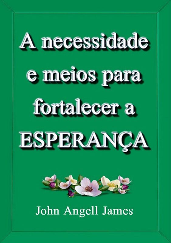 A Necessidade E Meios Para Fortalecer A Esperanca