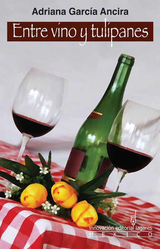 Entre vino y tulipanes