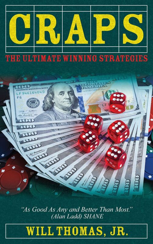 Craps: The Ultimate Winning Strategies