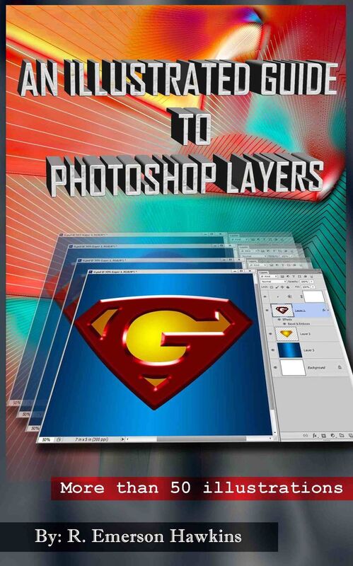 AN ILLUSTRATED GUIDE TO PHOTOSHOP LAYERS
