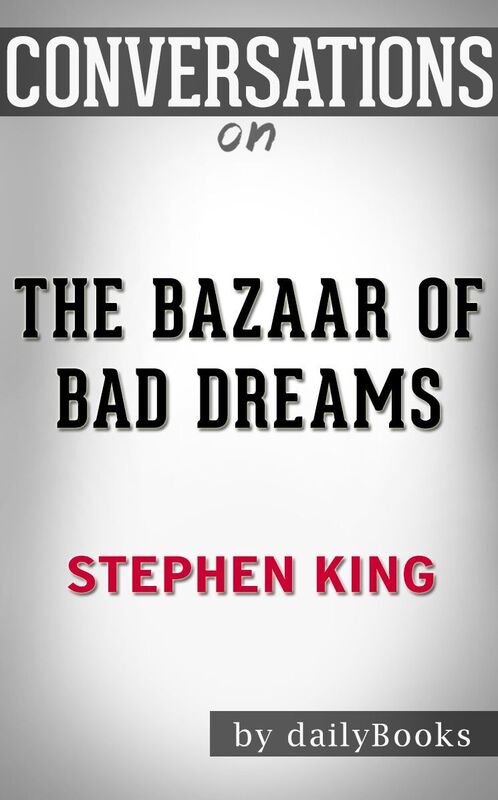Conversations on The Bazaar of Bad Dreams by Stephen King