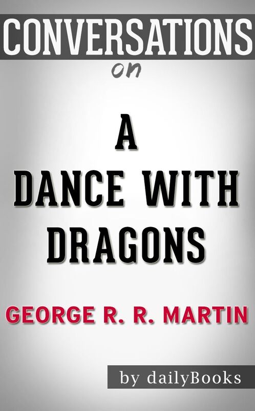 Conversations on A Dance with Dragons by George R. R. Martin