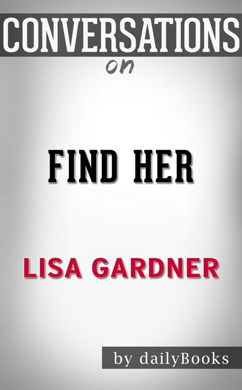 Conversations on Find Her by Lisa Gardner