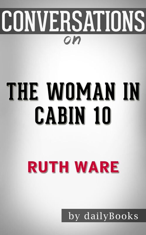 Conversations on The Woman in Cabin 10 by Ruth Ware