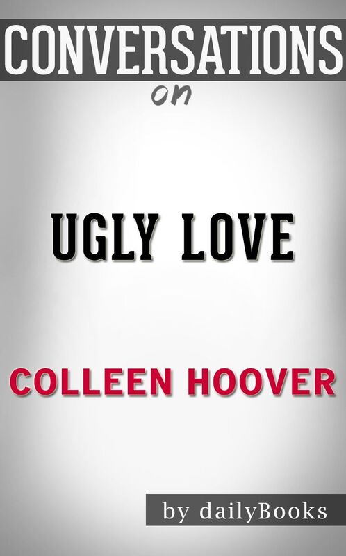 Conversations on Ugly Love by Colleen Hoover