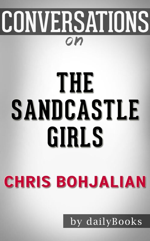 Conversations on The Sandcastle Girls by Chris Bohjalian