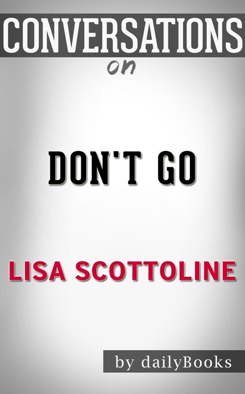 Conversation Starters Don't Go by Lisa Scottoline