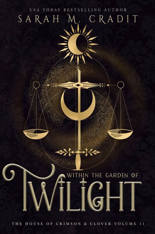 Within the Garden of Twilight (The House of Crimson & Clover Volume 9)