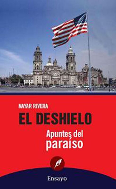 El deshielo. Apuntes del paraiso