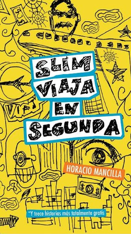 Slim viaja en segunda. y el mundo tiene que saberlo!