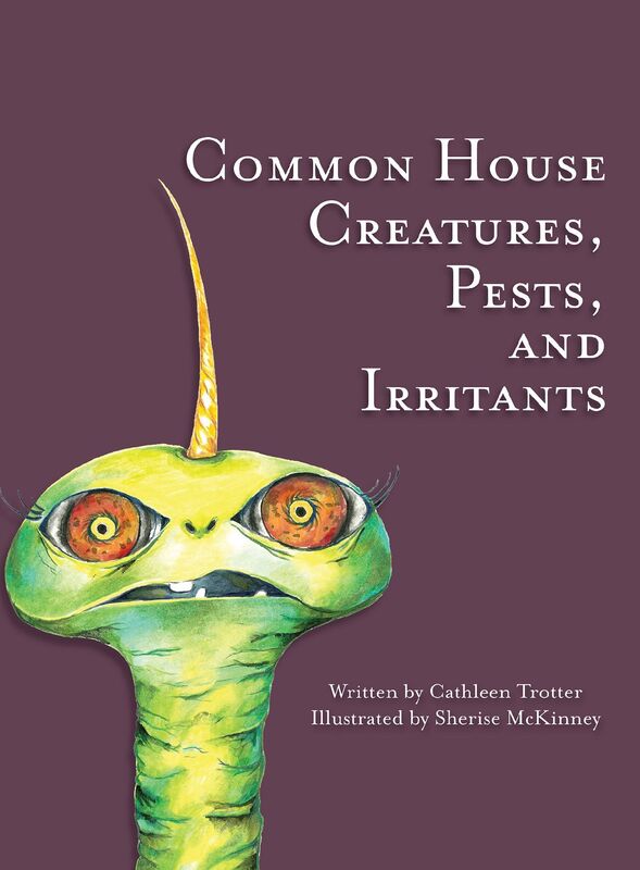 Common House Creatures, Pests, and Irritants