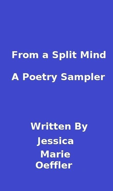 From A Split Mind: Poetry Sampler