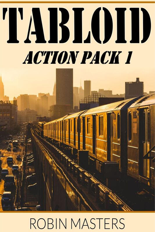 Tabloid - Action Pack 1: Features Episodes 1 and 2 from the Serialized Crime Thriller