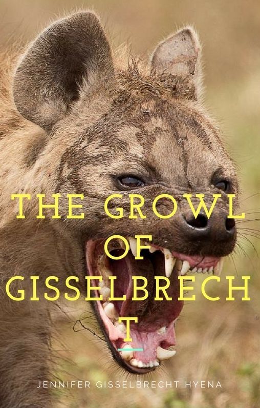 The Growl of Gisselbrecht