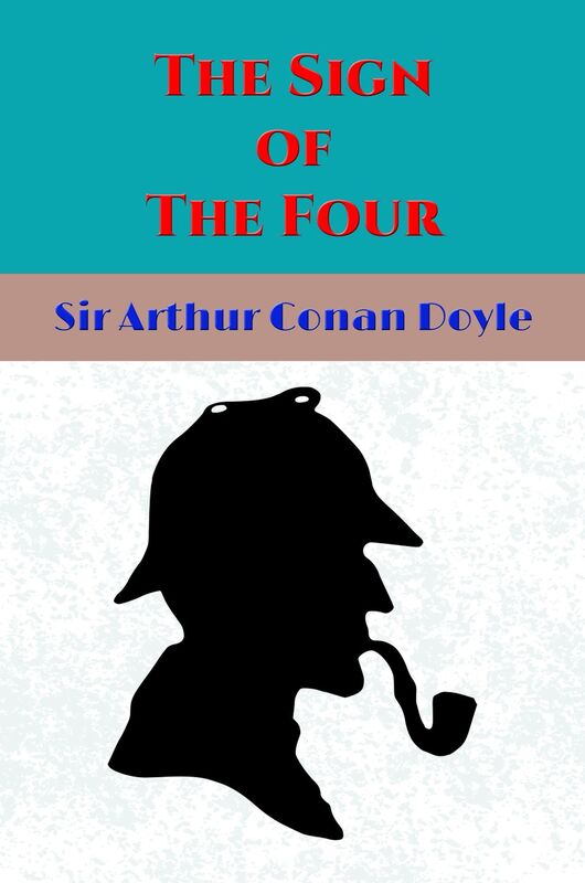 The Sign of the Four (Illustrated Edition)