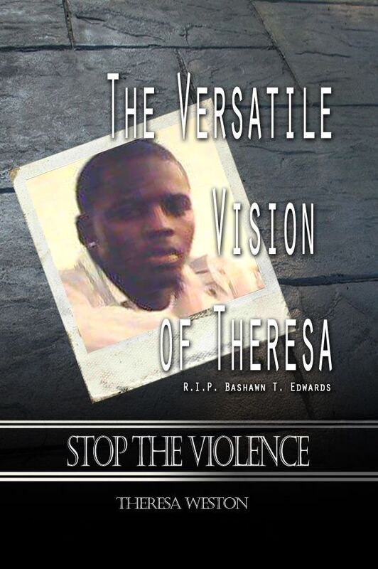 The Versatile Vision of Theresa: R.I.P. Bashawn T. Edwards / STOP THE VIOLENCE
