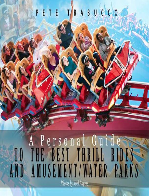 A Personal Guide to the Best Thrill Rides and Amusement/Water Parks