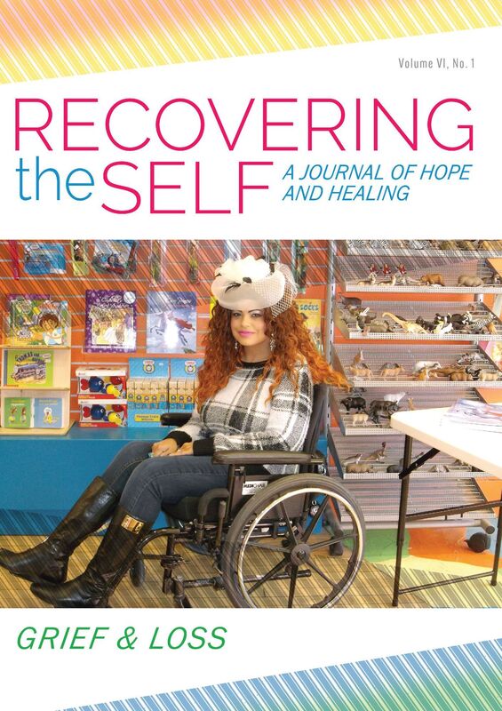 Recovering the Self: A Journal of Hope and Healing (Vol. VI, No. 1) -- Grief & Loss
