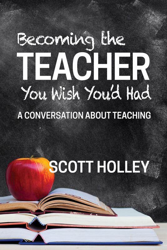 Becoming the Teacher You Wish Youd Had