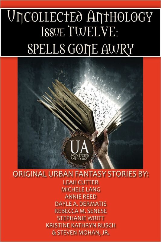 Spells Gone Awry: A Collected Uncollected Anthology