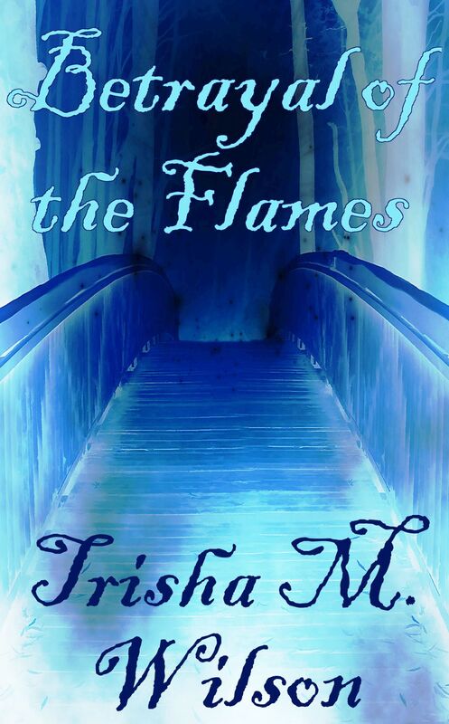 Betrayal of the Flames