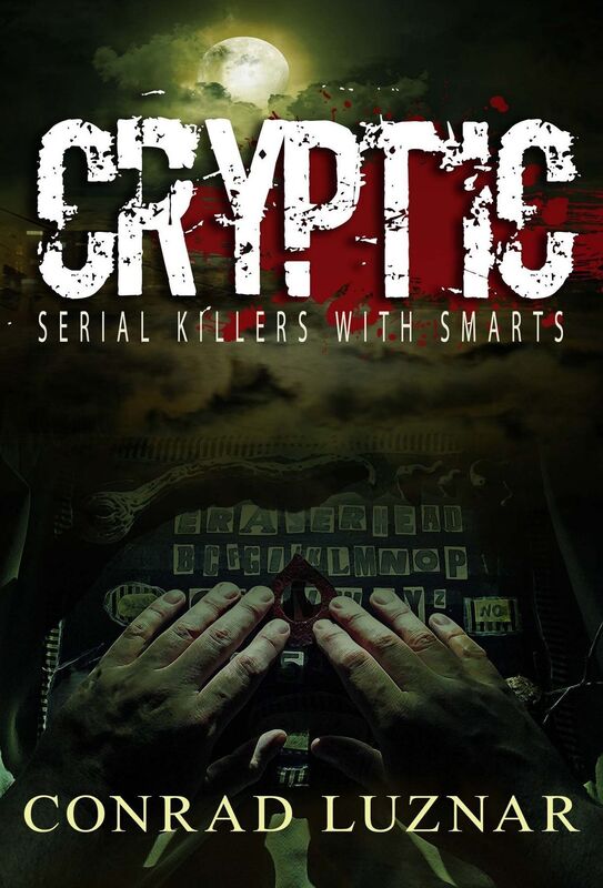 Cryptic; Serial Killers with smarts
