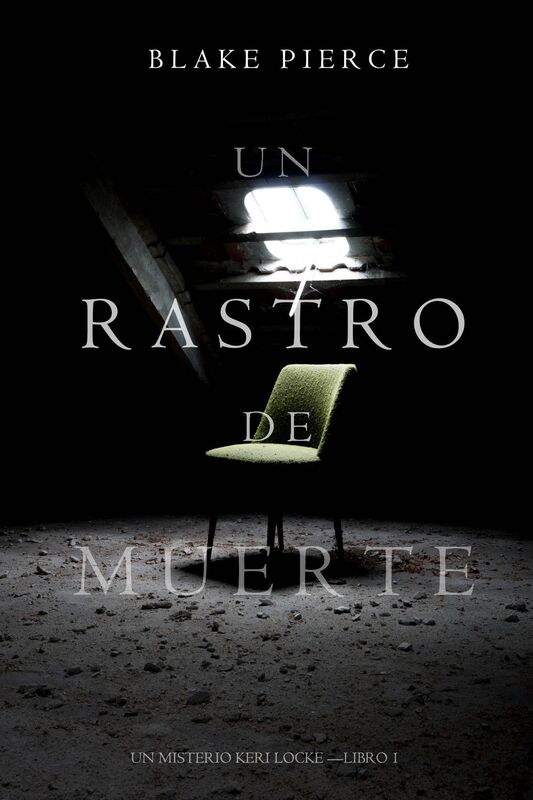 Un Rastro de Muerte (Un Misterio Keri Locke --Libro #1)