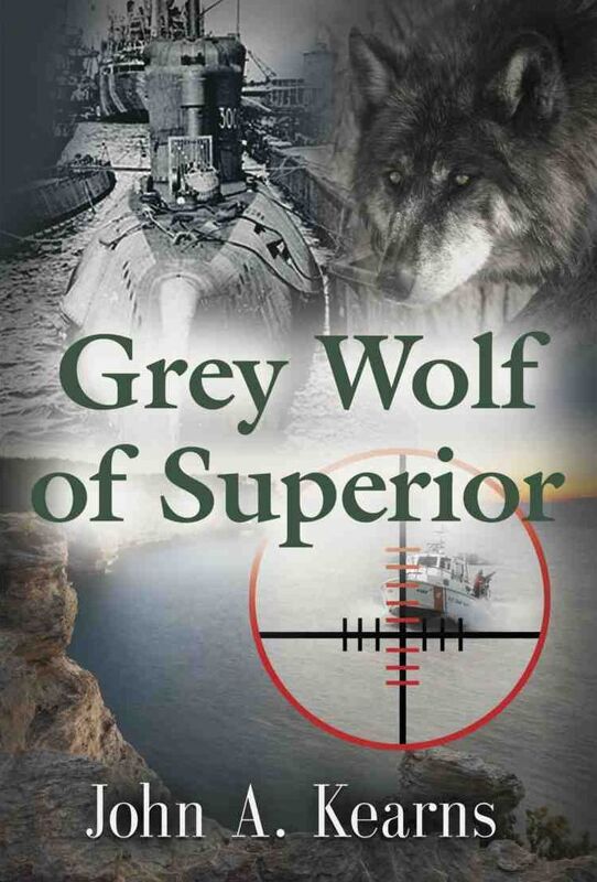 GREY WOLF OF SUPERIOR: Domestic Suspense Fiction Based on a Twenty-Six-Year US Coast Guard Career