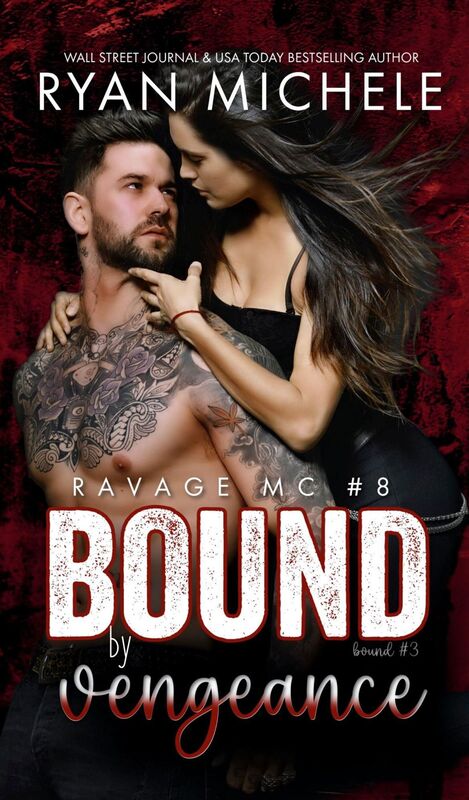 Bound by Vengeance (Ravage MC Bound Series Book Three)