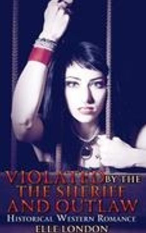 Violated By The Sheriff And The Outlaws