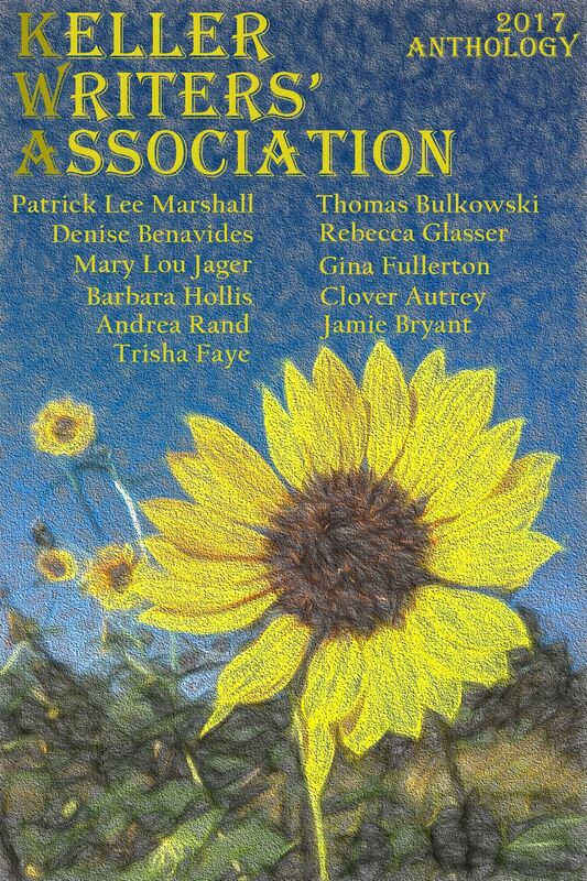 Keller Writers' Association Anthology 2017