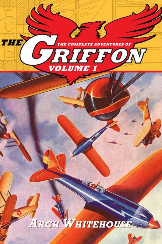 The Complete Adventures of The Griffon, Volume 1