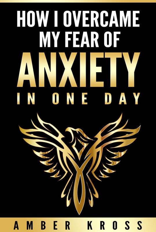 How I Overcame My Fear of Anxiety in One Day