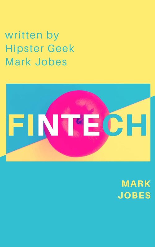 Fintech: Financial Technology Beginner Guide CherryTree Style(Fintech Book,Fintech Disruption,Fintech Blockchain,fintech programming,Financial Technologies, Fintech ebook)