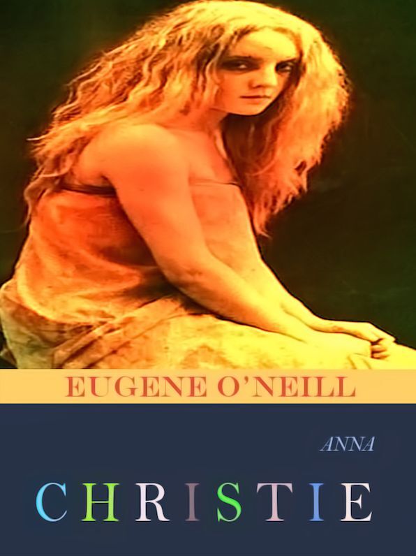 Eugene O'Neill Anna Christie
