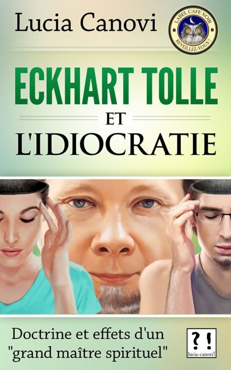 Eckhart Tolle et l'idiocratie